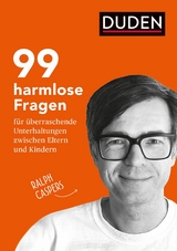 99 harmlose Fragen für überraschende Unterhaltungen -  Ralph Caspers