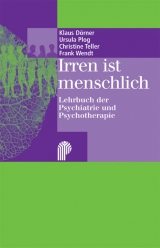 Irren ist menschlich - Dörner, Klaus; Plog, Ursula; Teller, Christine; Wendt, Frank