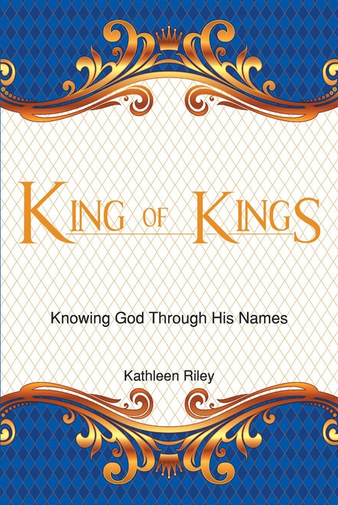 King of Kings -  Kathleen Riley