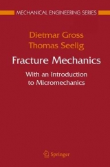 Fracture Mechanics - Dietmar Gross, Thomas Seelig