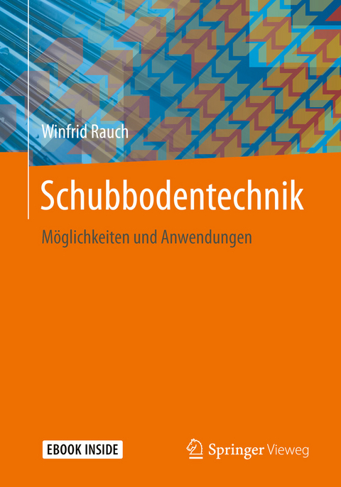 Schubbodentechnik -  Winfrid Rauch