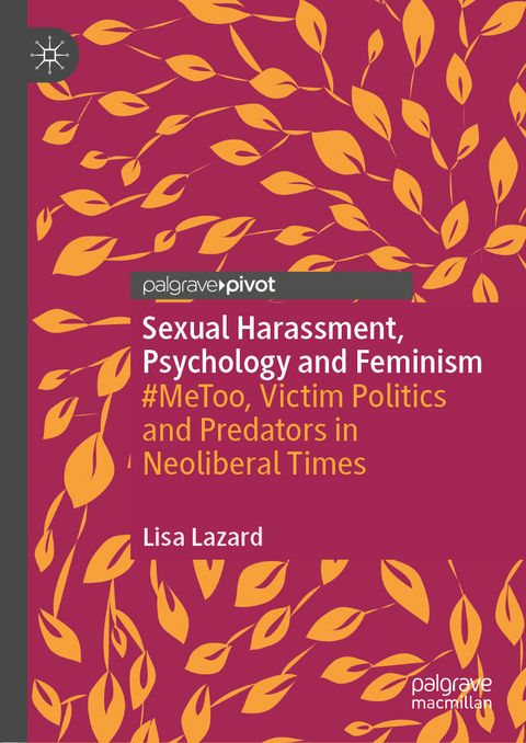 Sexual Harassment, Psychology and Feminism -  Lisa Lazard