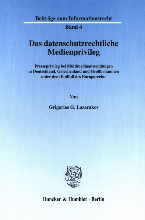 Das datenschutzrechtliche Medienprivileg. -  Grigorios G. Lazarakos