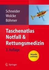 Taschenatlas Notfall & Rettungsmedizin - 