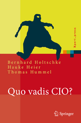 Quo vadis CIO? - Bernhard Holtschke, Hauke Heier, Thomas Hummel