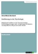 Einführung in die Psychologie - Anna-Maria Burchard