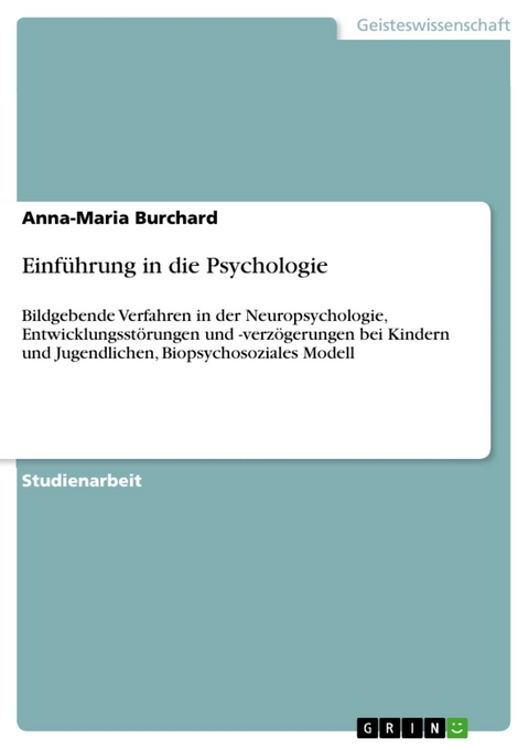 Einführung in die Psychologie - Anna-Maria Burchard