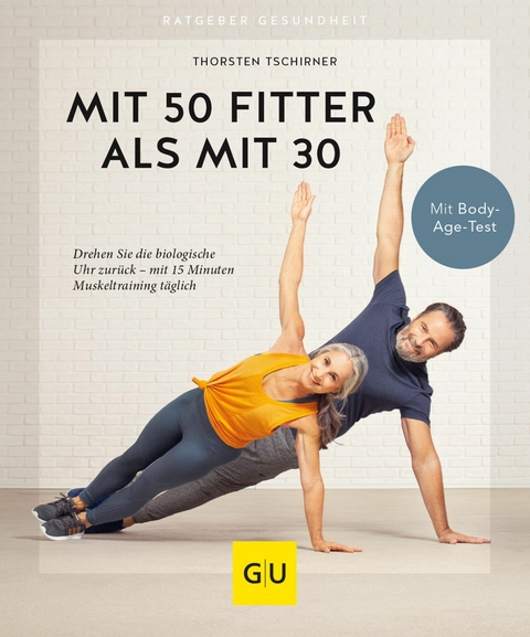 Mit 50 fitter als mit 30 - Thorsten Tschirner