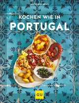 Kochen wie in Portugal -  Antonio Bras