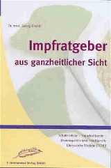 Impfratgeber aus ganzheitlicher Sicht - Georg Kneissl