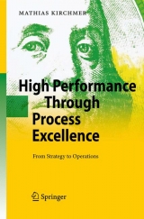 High Performance Through Process Excellence - Mathias Kirchmer