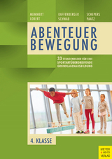 33 Stundenbilder für eine sportartübergreifende Grundlagenausbildung für die vierte Klasse -  Daniel Memmert,  Ann-Kathrin Lobert,  Niels Kaffenberger,  Sebastian Schwab,  Marcel Schepers,  Michael P