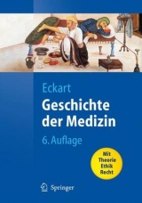 Geschichte der Medizin - Eckart, Wolfgang U.