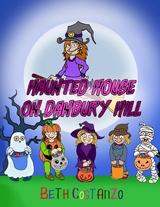 Haunted House on Danbury Hill -  Beth COSTANZO