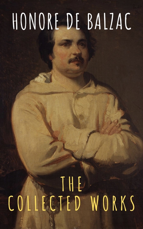 The Collected Works of Honore de Balzac - Honore De Balzac, The griffin classics