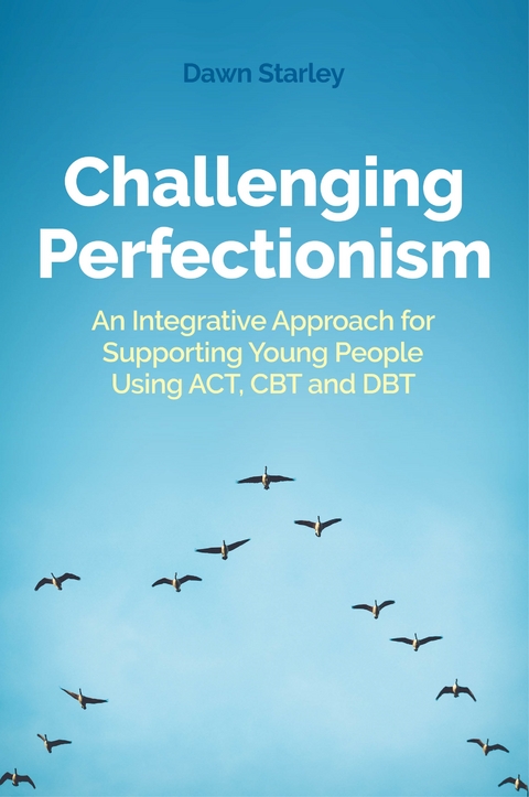 Challenging Perfectionism - Dawn Starley