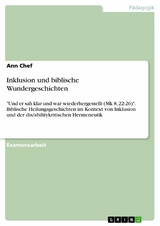 Inklusion und biblische Wundergeschichten - Ann Chef