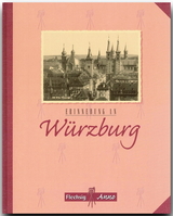 Erinnerung an Würzburg - Peter A Süss