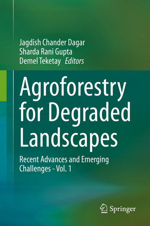 Agroforestry for Degraded Landscapes - 