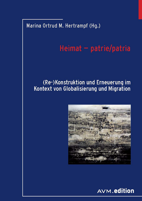 Heimat – patrie/patria - 