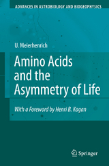 Amino Acids and the Asymmetry of Life - Uwe Meierhenrich