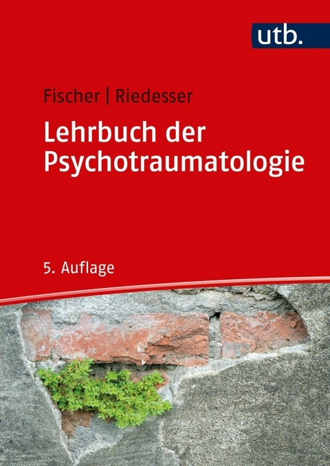 Lehrbuch der Psychotraumatologie -  Gottfried Fischer,  Peter Riedesser