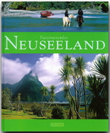 Faszinierendes Neuseeland - Anne Luthardt