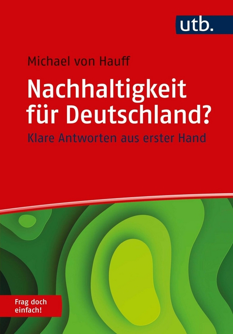 Nachhaltigkeit für Deutschland? Frag doch einfach! - Michael von Hauff