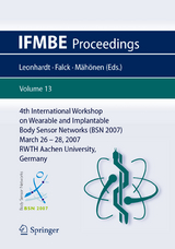 4th International Workshop on Wearable and Implantable Body Sensor Networks (BSN 2007) - 