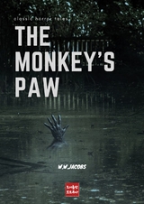 The Monkey's Paw - W. W. Jacobs