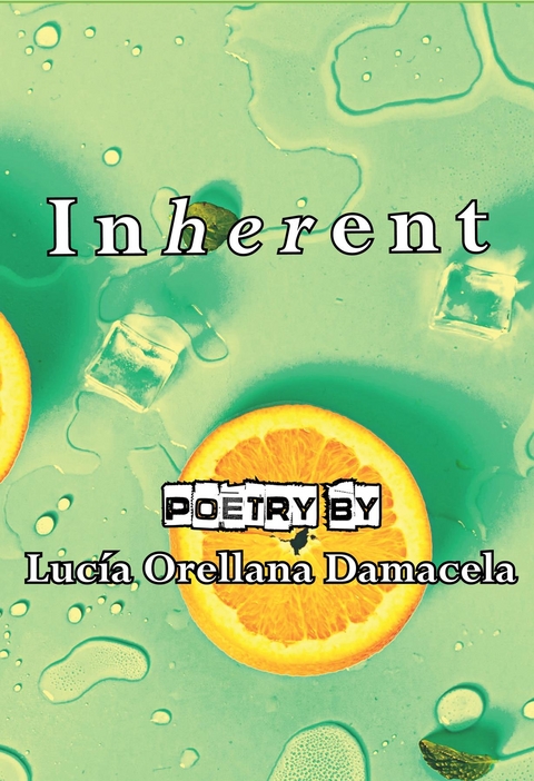 InHERent - Lucía Orellana Damacela