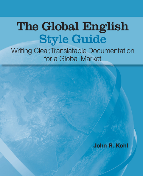 The Global English Style Guide - John R. Kohl