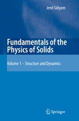 Fundamentals of the Physics of Solids - Jenö Sólyom