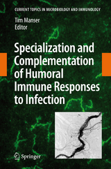 Specialization and Complementation of Humoral Immune Responses to Infection - 