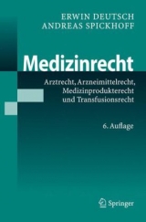 Medizinrecht - Deutsch, Erwin; Spickhoff, Andreas