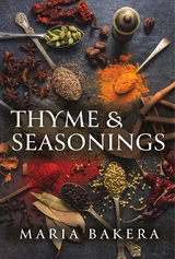 Thyme & Seasonings -  Maria Bakera