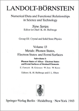 Phonon States of Alloys. Electron States, and Fermi Surfaces of Strained Elements / Phononenzustände von Legierungen. Elektronenzustände und Fermiflächen von verformten Elementen - E. Fawcett, R. Griessen, W. Joss, W. Kress