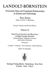 Total Cross-Sections for Reactions of High Energy Particles (Including Elastic, Topological, Inclusive and Exclusive Reactions) / Totale Wirkungsquerschnitte für Reaktionen hochenergetischer Teilchen (einschließlich elastischer,topologischer, inklusiver u - A. Baldini, V. Flaminio, W.G. Moorhead, D.R.O. Morrison