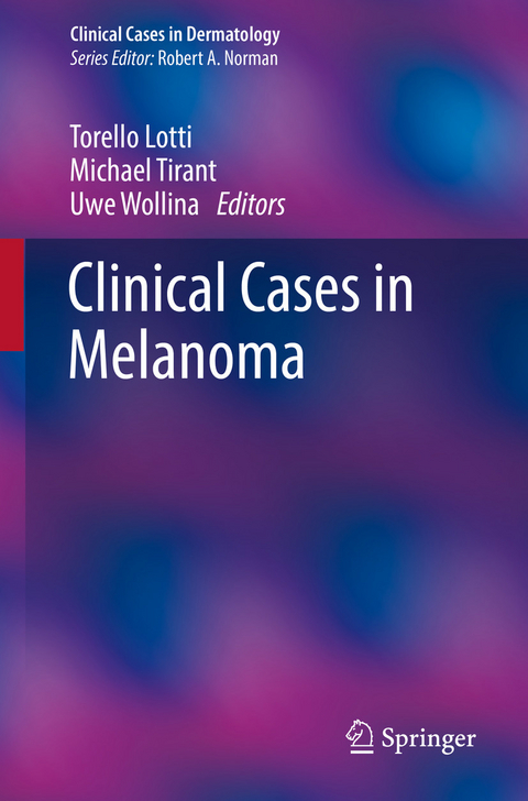 Clinical Cases in Melanoma - 