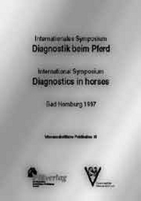 Diagnostik beim Pferd - Internationales Symposium /Diagnostic in the horse - International Symposium - 