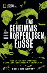 NATIONAL GEOGRAPHIC Buch: Das Geheimnis der körperlosen Füße.