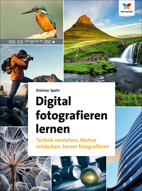 Digital fotografieren lernen -  Dietmar Spehr