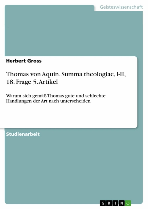 Thomas von Aquin. Summa theologiae, I-II, 18. Frage 5. Artikel - Herbert Gross