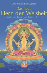 Das neue Herz der Weisheit - Geshe Kelsang Gyatso