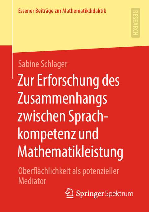 Zur Erforschung des Zusammenhangs zwischen Sprachkompetenz und Mathematikleistung - Sabine Schlager