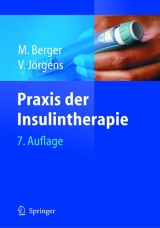 Praxis der Insulintherapie - Berger, Michael; Jörgens, Viktor