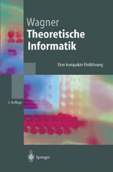 Theoretische Informatik - Wagner, Klaus W.