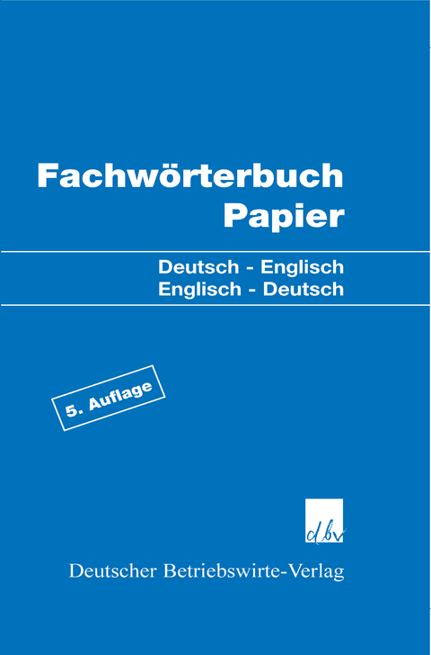 Fachwörterbuch Papier. - 