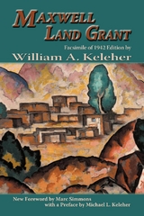 Maxwell Land Grant - William A. Keleher