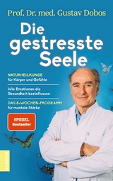 Die gestresste Seele - Gustav Dobos  Prof. Dr. med.